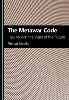 Hardcover The Metawar Code: How to Win the Wars of the Future Book