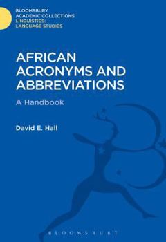 African Acronyms and Abbreviations: A Handbook - Book  of the Linguistics: Bloomsbury Academic Collections