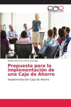 Paperback Propuesta para la implementación de una Caja de Ahorro [Spanish] Book