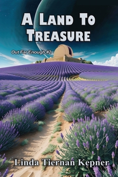 Paperback A Land to Treasure: Out Far Enough #2 Book