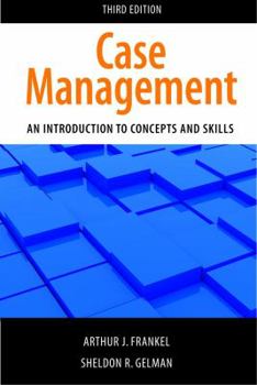 Paperback Case Management: An Introduction to Concepts and Skills, Third Edition Book