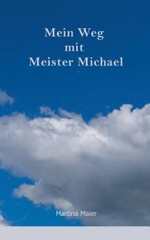 Mein Weg mit Meister Michael