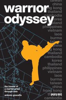 Paperback Warrior Odyssey: The Travels of a Martial Artist Through Asia Book