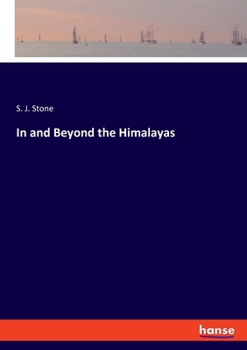 In and Beyond the Himálayas; a Record of Sport and Travel in the Abode of Snow