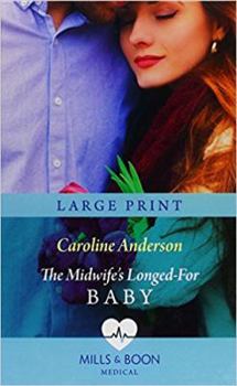 Hardcover The Midwife's Longed-For Baby [Large Print] Book