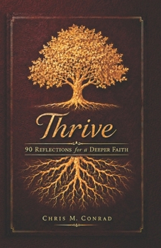 Paperback Thrive: 90 Reflections for a Deeper Faith Book