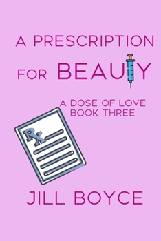 Paperback A Prescription for Beauty Book