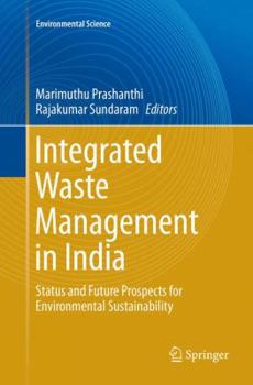 Paperback Integrated Waste Management in India: Status and Future Prospects for Environmental Sustainability Book