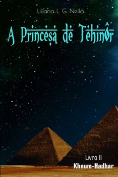 Paperback A Princesa de Tehinôr: Livro 2: Khnum-Hadhar [Portuguese] Book