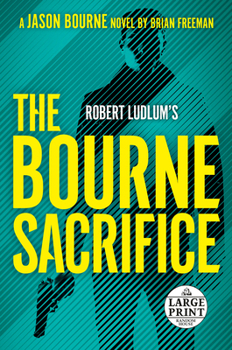 Paperback Robert Ludlum's The Bourne Sacrifice [Large Print] Book