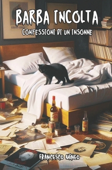 Paperback Barba Incolta: confessioni di un insonne [Italian] Book