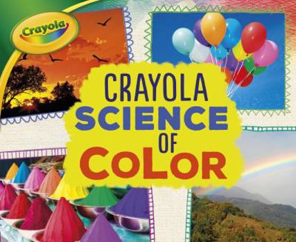 Paperback Crayola (R) Science of Color Book