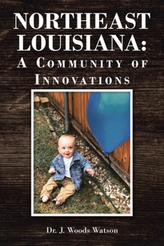 Paperback Northeast Louisiana: A Community of Innovations Book