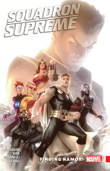 Squadron Supreme, Volume 3: Finding Namor - Book  of the Squadron Supreme 2015 Single Issues