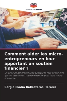 Paperback Comment aider les micro-entrepreneurs en leur apportant un soutien financier ? [French] Book