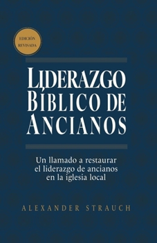 Paperback Liderazgo Bíblico de Ancianos (Biblical Eldership) [Spanish] Book