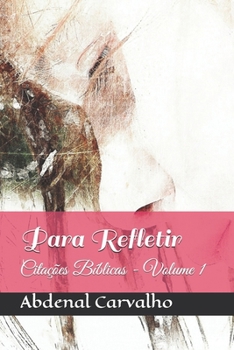 Para Refletir: Citações Bíblicas - Volume 1 (Portuguese Edition)