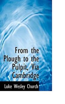 Paperback From the Plough to the Pulpit, Via Cambridge Book