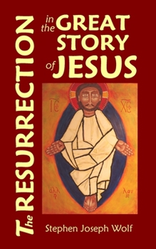 Paperback The Resurrection in the Great Story of Jesus Book