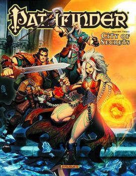 Pathfinder Volume 3: City of Secrets - Book #3 of the Pathfinder Comic Anthologies