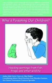 Paperback Who's Poisoning Our Children? Book
