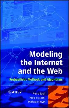 Hardcover Modeling the Internet and the Web: Probabilistic Methods and Algorithms Book