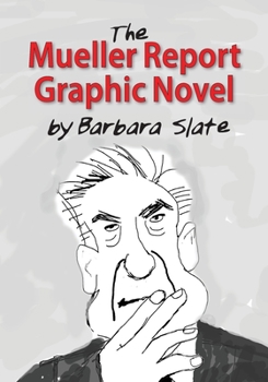 Paperback The Mueller Report Graphic Novel Book