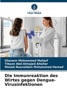 Paperback Die Immunreaktion des Wirtes gegen Dengue-Virusinfektionen [German] Book