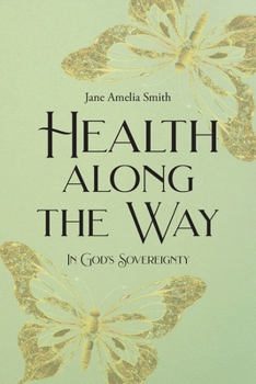 Health Along the Way: In God's Sovereignty