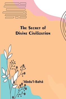 Paperback The Secret of Divine Civilization Book