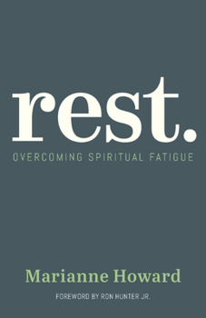 Paperback Rest.: Overcoming Spiritual Fatigue Book