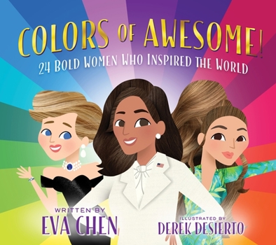 Board book Colors of Awesome!: 24 Bold Women Who Inspired the World Book