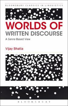 Worlds of Written  Discourse (Advances in Applied Linguistics) - Book  of the Advances in Applied Linguistics