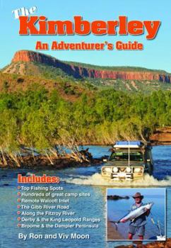 Paperback The Kimberley: An Adventurer's Guide Book