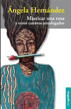 Paperback Masticar una rosa [Spanish] Book