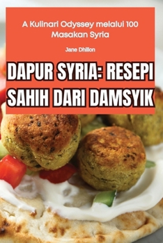 Paperback Dapur Syria: Resepi Sahih Dari Damsyik [Malay] Book