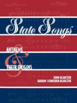 Paperback State Songs: Anthems and Their Origins Book