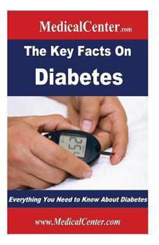 Paperback The Key Facts on Diabetes: Everything You Need to Know About Diabetes Book