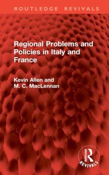 Hardcover Regional Problems and Policies in Italy and France Book