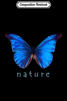 Composition Notebook: Blue Butterfly Nature Graphic Tee