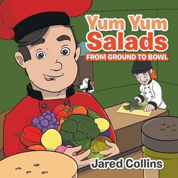 Paperback Yum Yum Salads: From Ground to Bowl Book