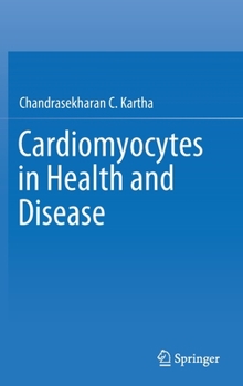 Hardcover Cardiomyocytes in Health and Disease Book