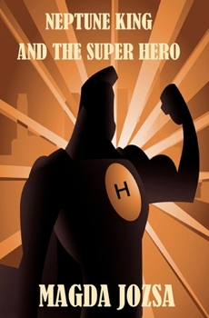 Paperback Neptune King and the Super Hero Book