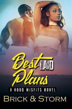 Paperback Best Laid Plans: A Hood Misfits Novel Book