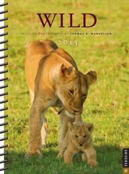 Calendar Wild 2012-2013 Engagement Calendar: Wildlife Photography by Thomas D. Mangelsen Book