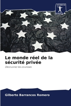 Paperback Le monde réel de la sécurité privée [French] Book