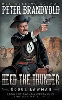 Paperback Heed The Thunder: A Classic Western Book