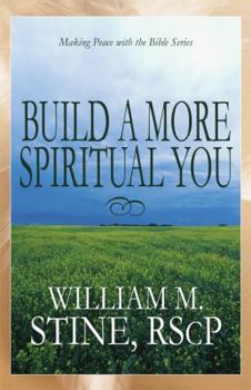 Paperback Build a More Spiritual You: Making Peace With the Bible Series Book