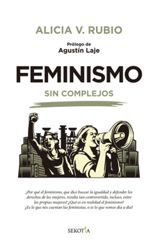 Paperback Feminismo Sin Complejos [Spanish] Book