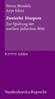 Paperback Zweierlei Diaspora: Zur Spaltung Der Antiken Judischen Welt [German] Book